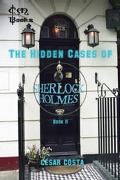 The Hidden Cases of Sherlock Holmes - Volume 2