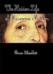 The Hidden Life of Hermoine Maison