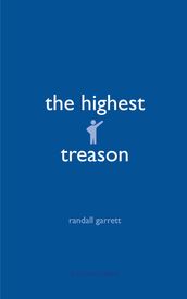 The Highest Treason