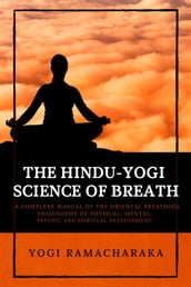 The Hindu-Yogi Science of Breath