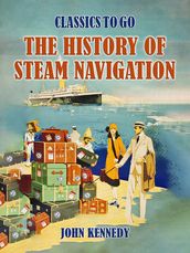 The History Of Steam Navigation