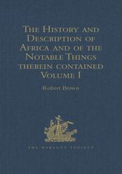 The History and Description of Africa and of the Notable Things therein contained