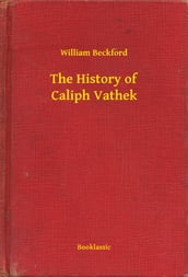 The History of Caliph Vathek