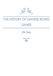 The History of Chinese Board Games