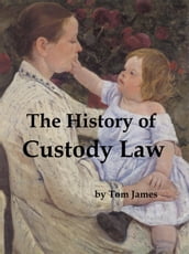 The History of Custody Law