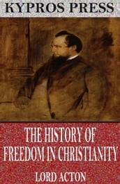 The History of Freedom in Christianity