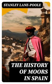 The History of Moors in Spain