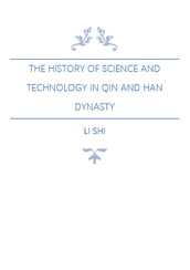 The History of Science and Technology in Qin and Han Dynasty
