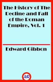 The History of The Decline and Fall of the Roman Empire, Vol. 1
