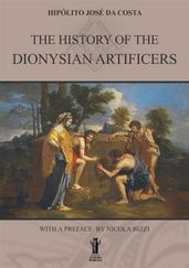 The History of the Dionysian Artificers