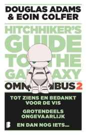 The Hitchhiker s Guide to the Galaxy - omnibus 2