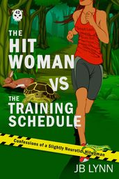 The Hitwoman VS the Training Schedule