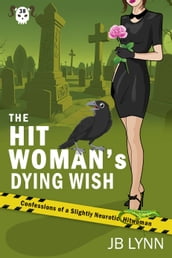 The Hitwoman s Dying Wish