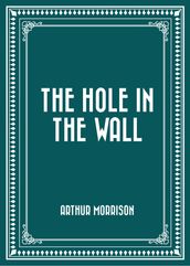 The Hole in the Wall