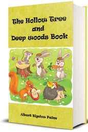 The Hollow Tree and Deep Woods Book (Illustrated)
