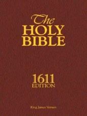 The Holy Bible, 1611 Edition: King James Version