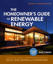 The Homeowner s Guide to Renewable Energy