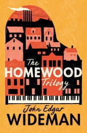 The Homewood Trilogy