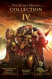 The Horus Heresy: Collection IV