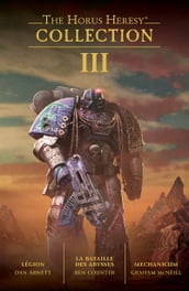 The Horus Heresy: Collection III