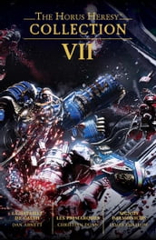 The Horus Heresy: Collection VII