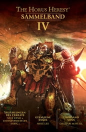 The Horus Heresy: Sammelband IV