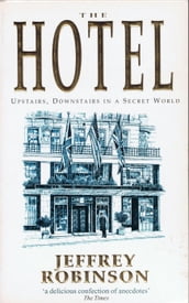 The Hotel: Upstairs, Downstairs in a Secret World