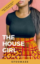 The House Girl