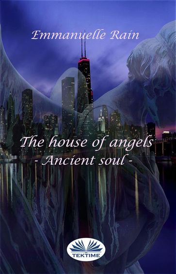 The House Of Angels - Emmanuelle Rain