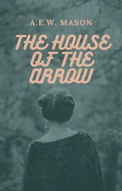 The House of the Arrow