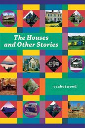 The Houses and Other Stories