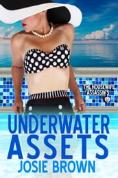 The Housewife Assassin s Underwater Assets