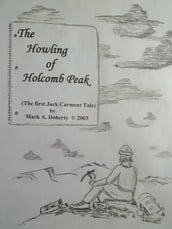 The Howling of Holcomb Peak