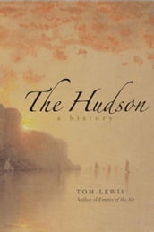 The Hudson: A History