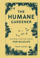 The Humane Gardener