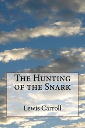 The Huntingof the Snark