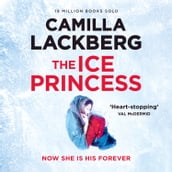 The Ice Princess: The heart-stopping debut thriller from the No. 1 international bestselling crime suspense author (Patrik Hedstrom and Erica Falck, Book 1)