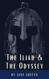 The Iliad & The Odyssey