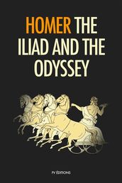 The Iliad and the Odyssey