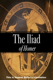 The Iliad of Homer