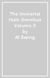 The Immortal Hulk Omnibus Volume 3