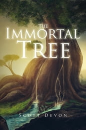 The Immortal Tree