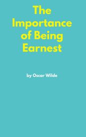 The Importance of Being Earnest