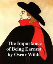 The Importance of Being Earnest: a Trivila Comedy for Serious People