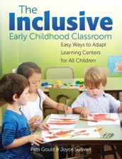 The Inclusive Early Childhood Classroom