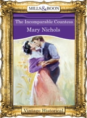 The Incomparable Countess (Mills & Boon Historical)