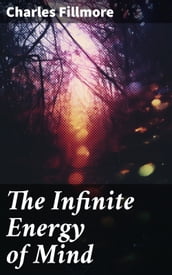 The Infinite Energy of Mind