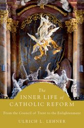 The Inner Life of Catholic Reform