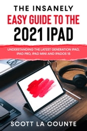 The Insanely Easy Guide to the 2021 iPad