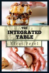 The Integrated Table: Nutritious Recipes for Diversified Eating